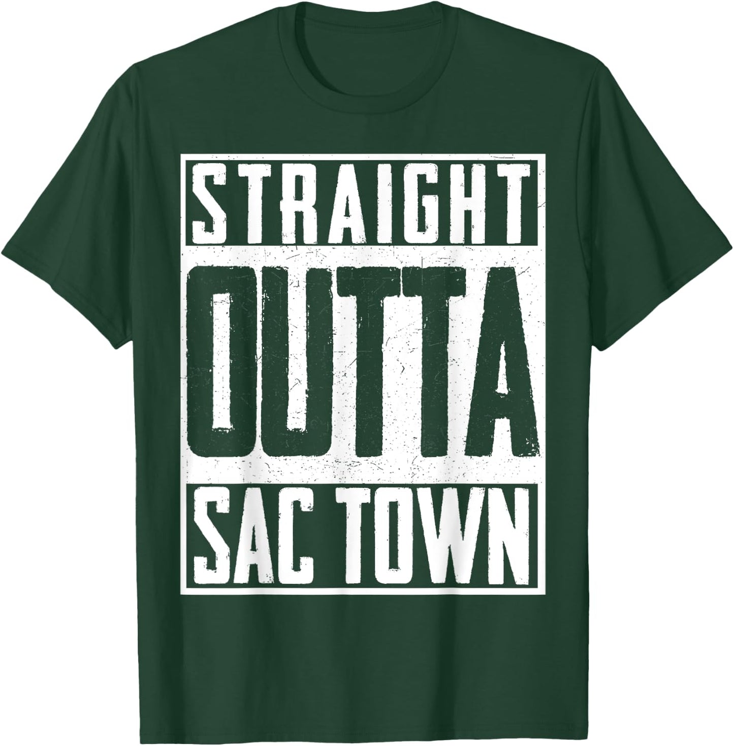 Straight Outta Sac Town Sacramento Cali California US T-Shirt - T-Shirt | Forest