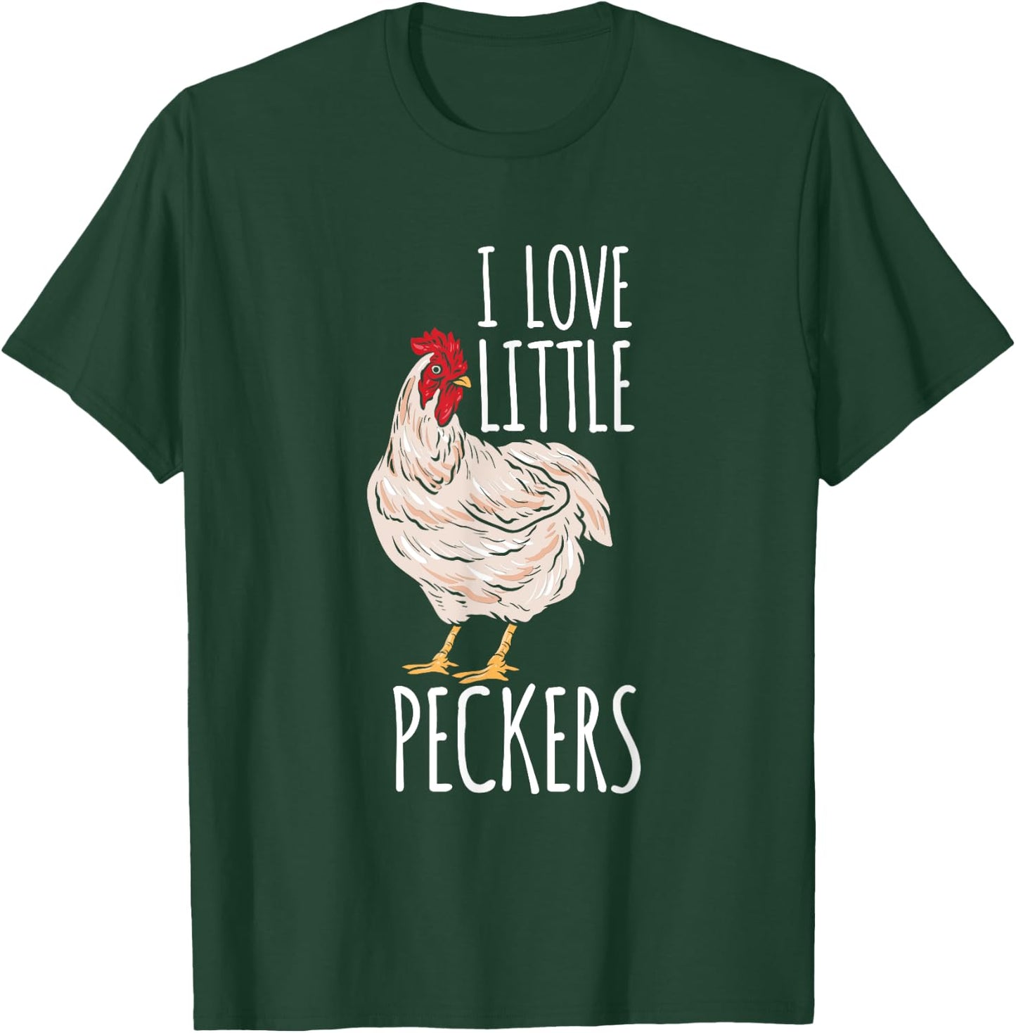Life On A Farm I Love Little Peckers Funny Chicken Lover T-Shirt - T-Shirt | Forest