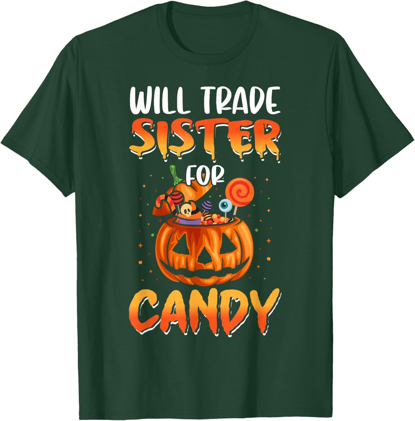 Will Trade Sister For Candy Matching Halloween Brother Boys T-Shirt - T-Shirt | Forest