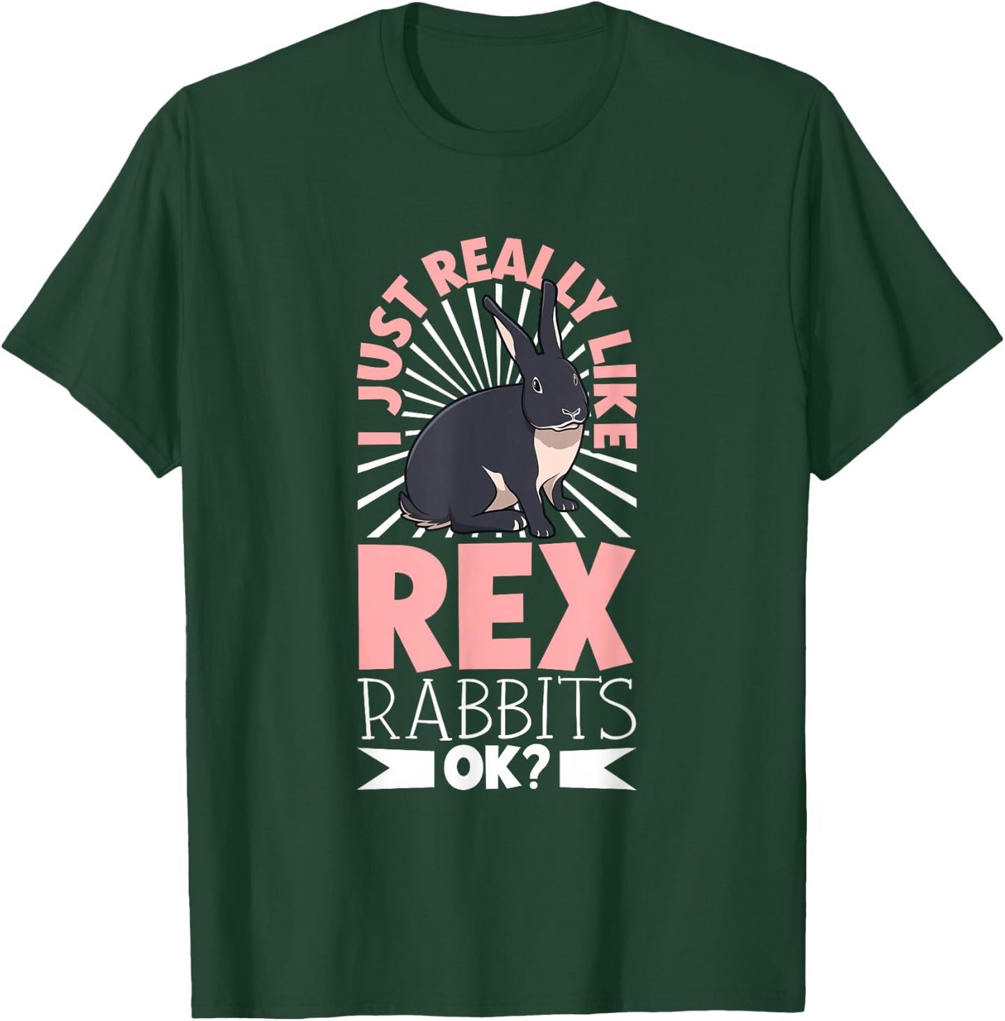 I just really like my Rex Rabbit T-Shirt - T-Shirt | Forest
