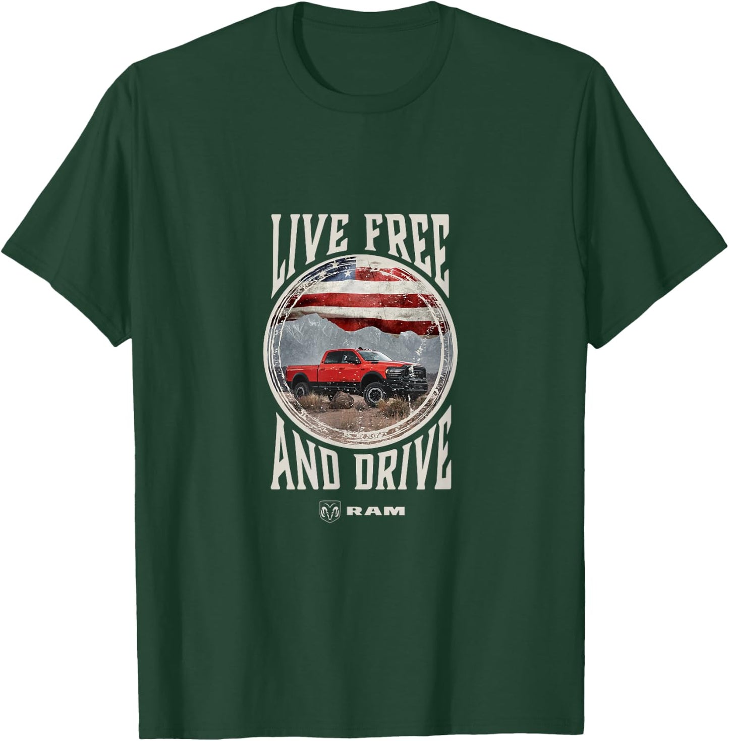 Ram Trucks: Live and Drive for Free T-Shirt - T-Shirt | Forest