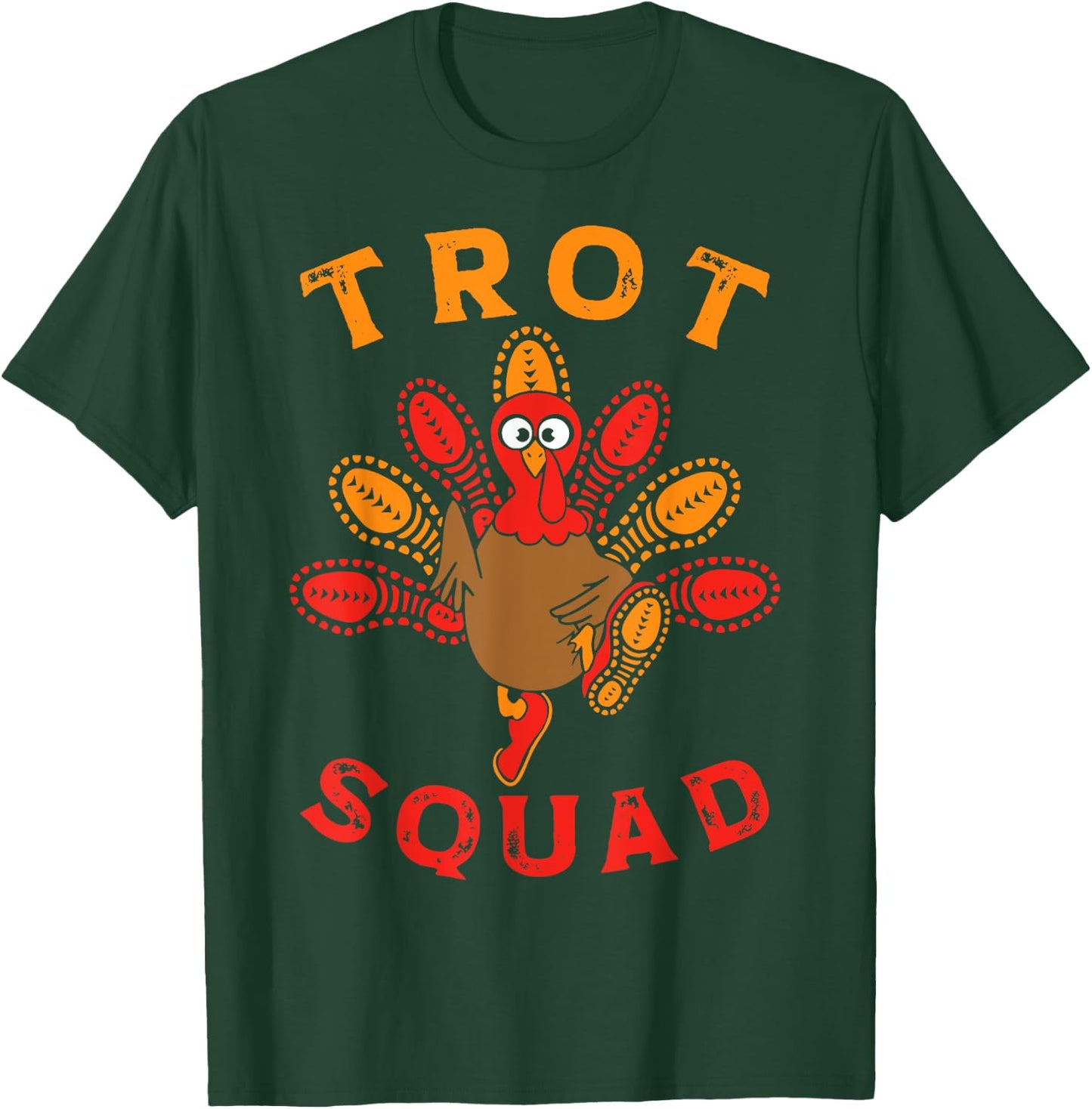 Trot Squad Turkey Trot Family Thanksgiving Running Marathon T-Shirt - T-Shirt | Forest