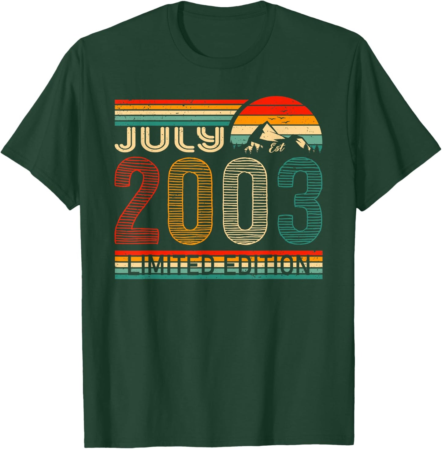 July 2003 Limited Edition Classic 2003 Year Vintage Birthday T-Shirt - T-Shirt | Forest