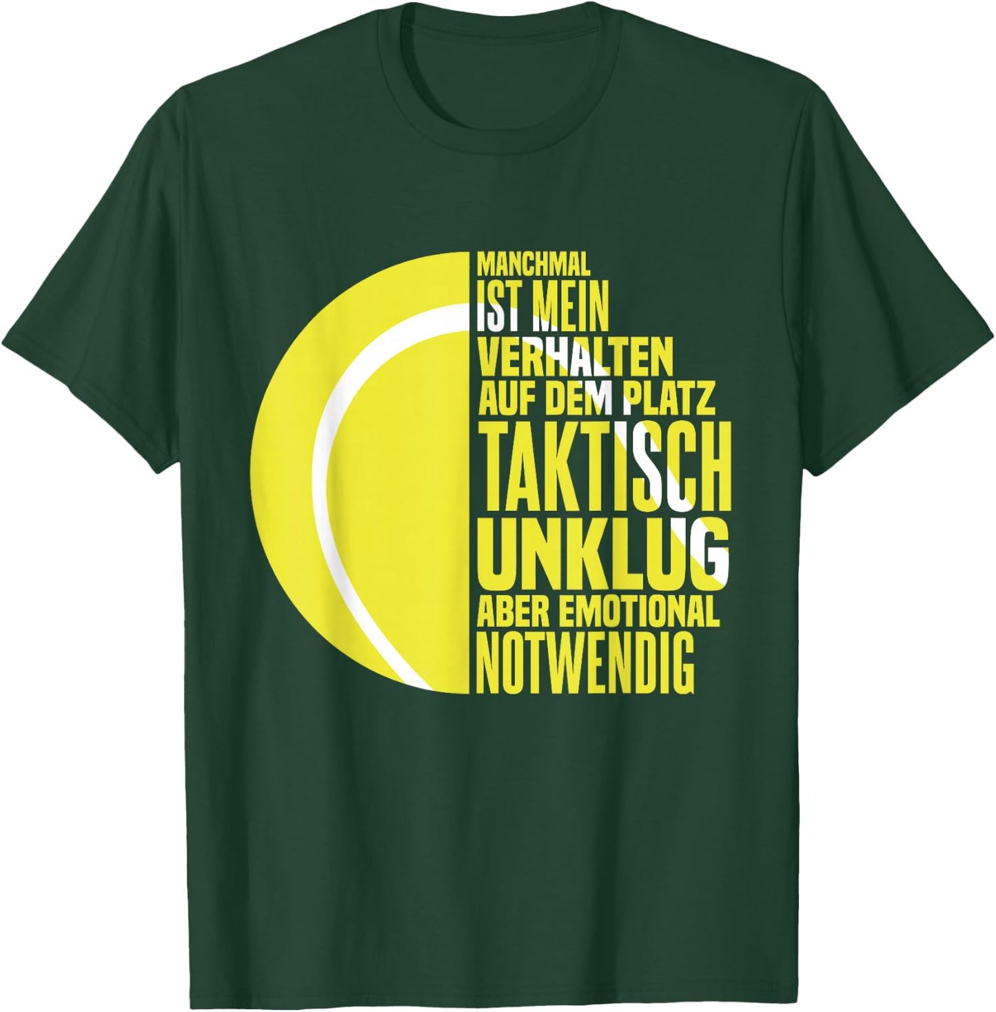 Tennisspieler Tennis Tennis Spieler Sprüche T-Shirt - T-Shirt | Forest