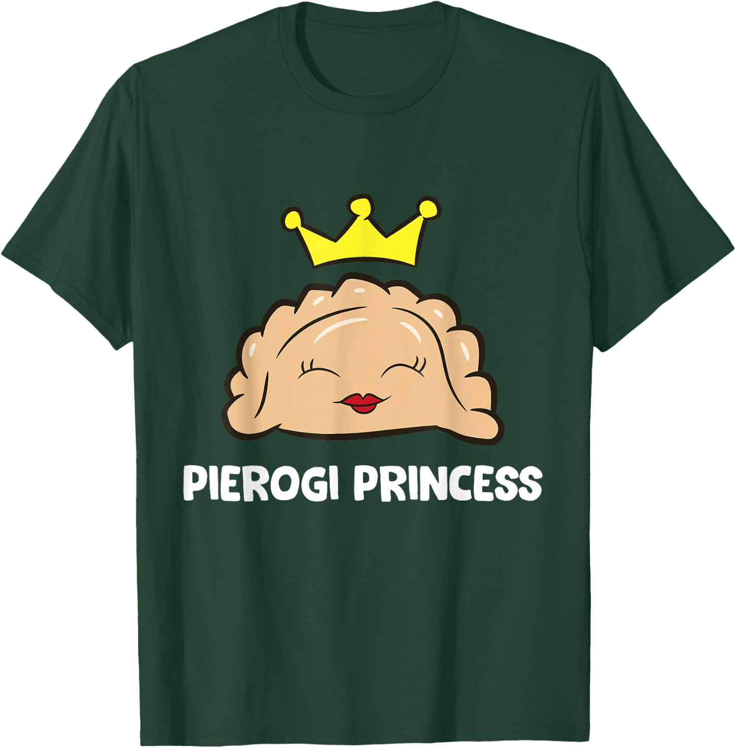 Pierogi Princess Girls Women Polish Pierogi Maker T-Shirt - T-Shirt | Forest
