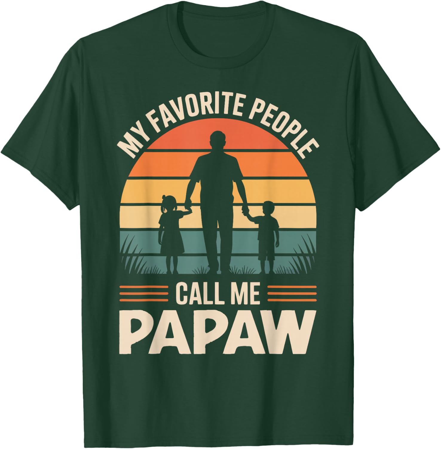 My Favorite People Call Me Papaw Retro Sunset T-Shirt - T-Shirt | Forest