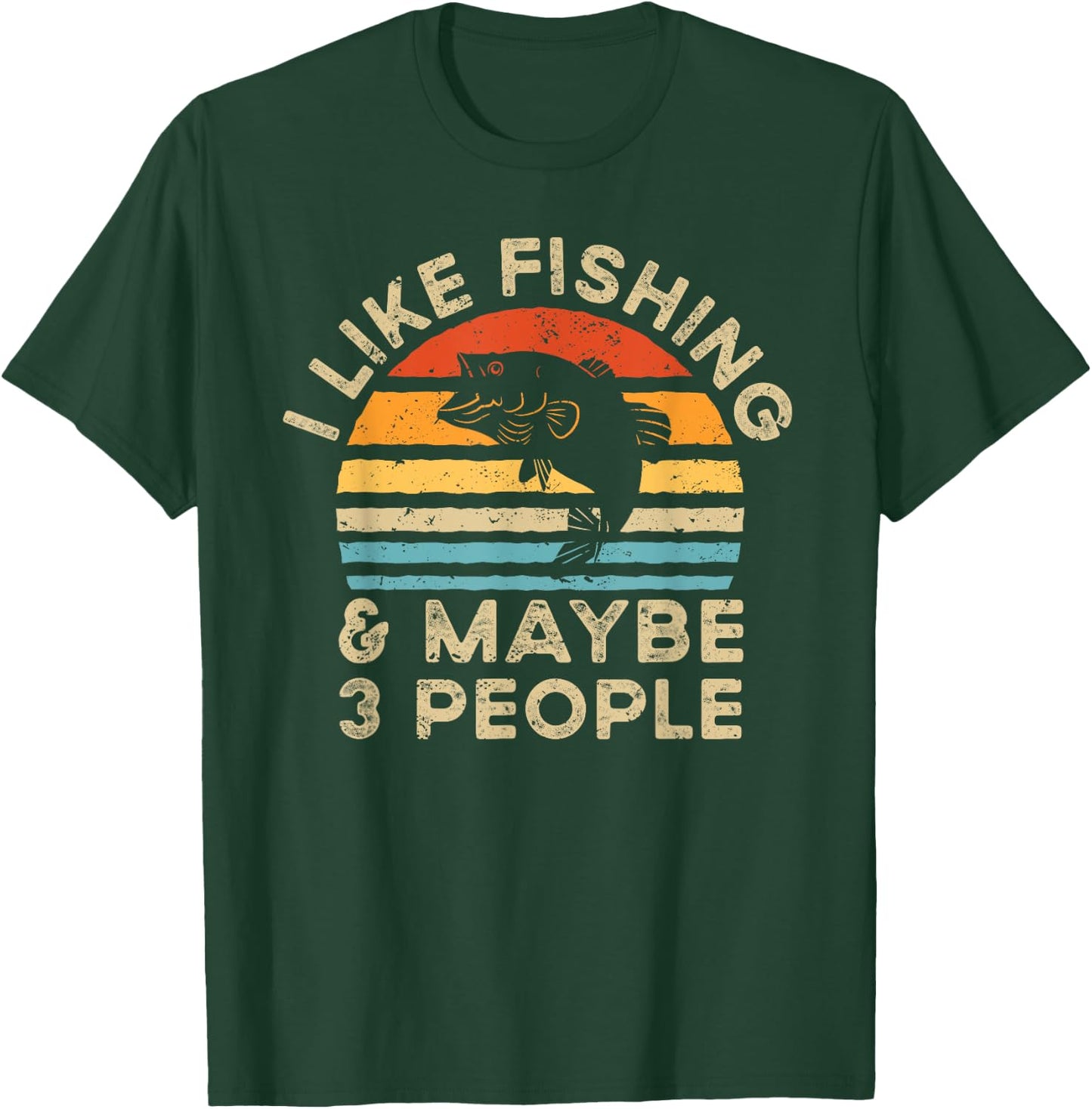 I Like Fishing And Maybe 3 People Retro Vintage T-Shirt - T-Shirt | Forest