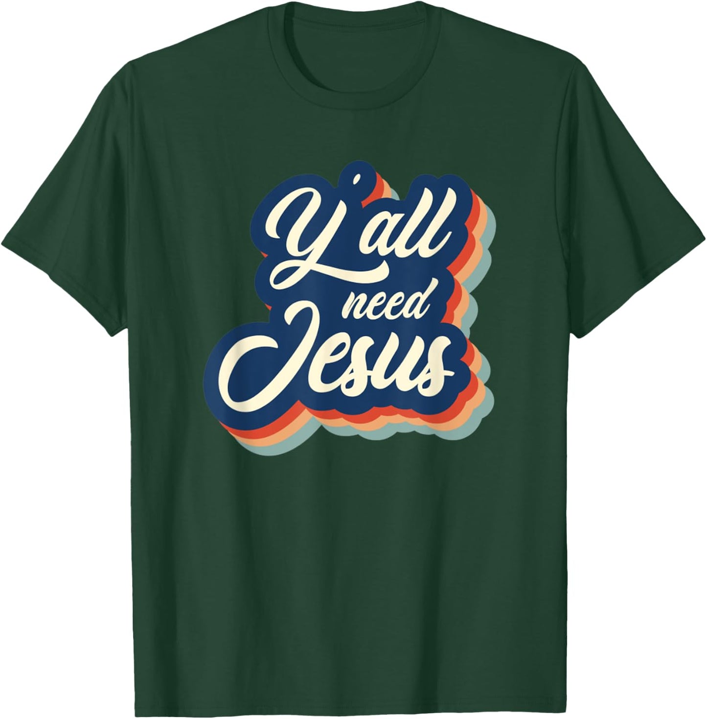 Vintage Y'all Need Jesus Retro Jesus T-Shirt - T-Shirt | Forest