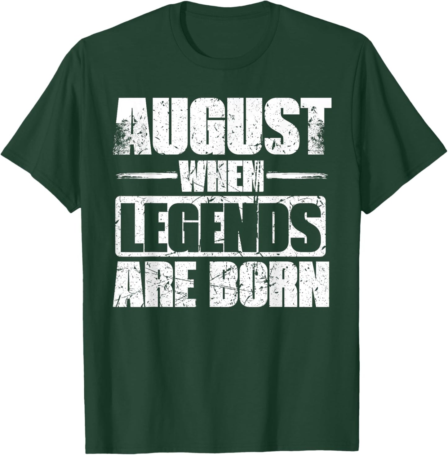 August When legends are born Birthday Month Design T-Shirt - T-Shirt | Forest