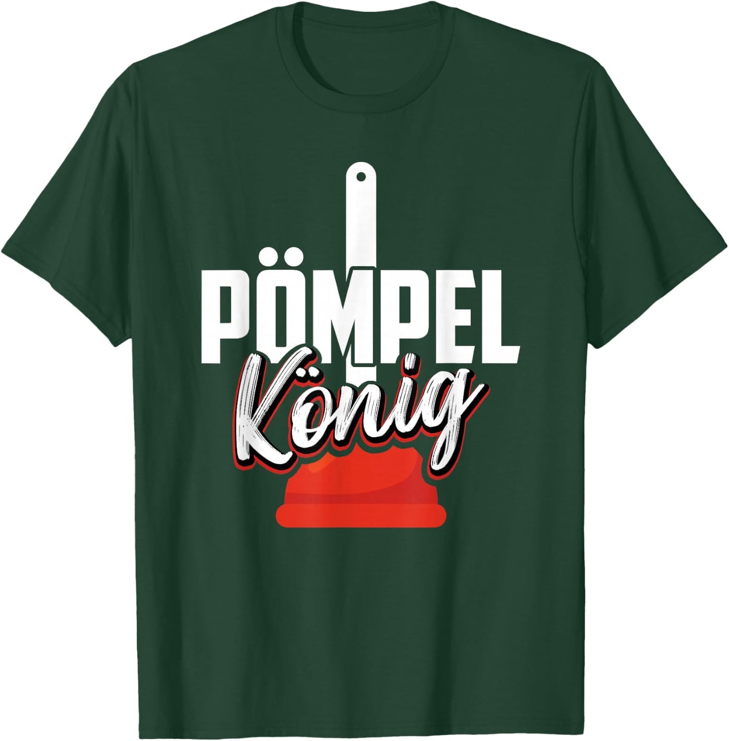 Pömpel König Lustiger Spruch Für Heizungsbauer Klempner T-Shirt - T-Shirt | Forest