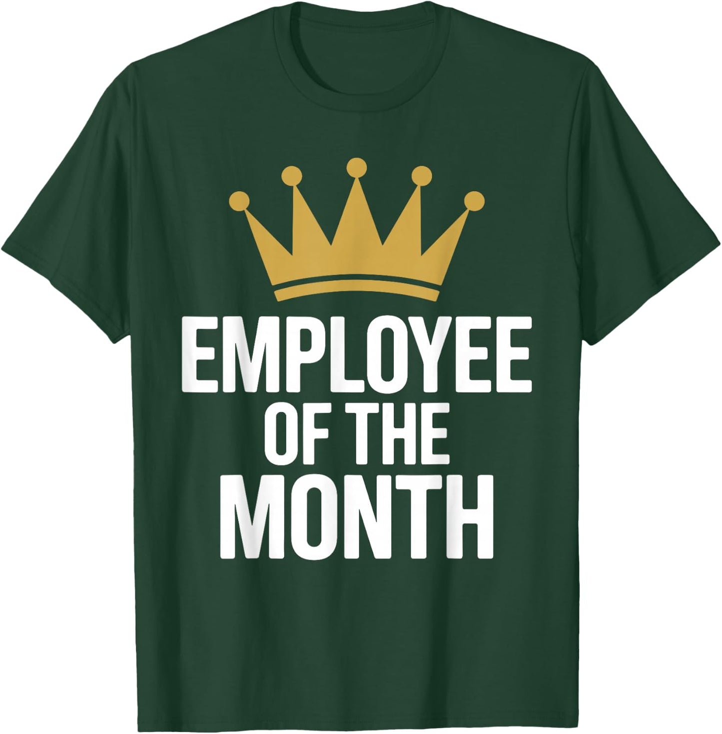 Funny Employee of The Month Art Women Employee T-Shirt - T-Shirt | Forest