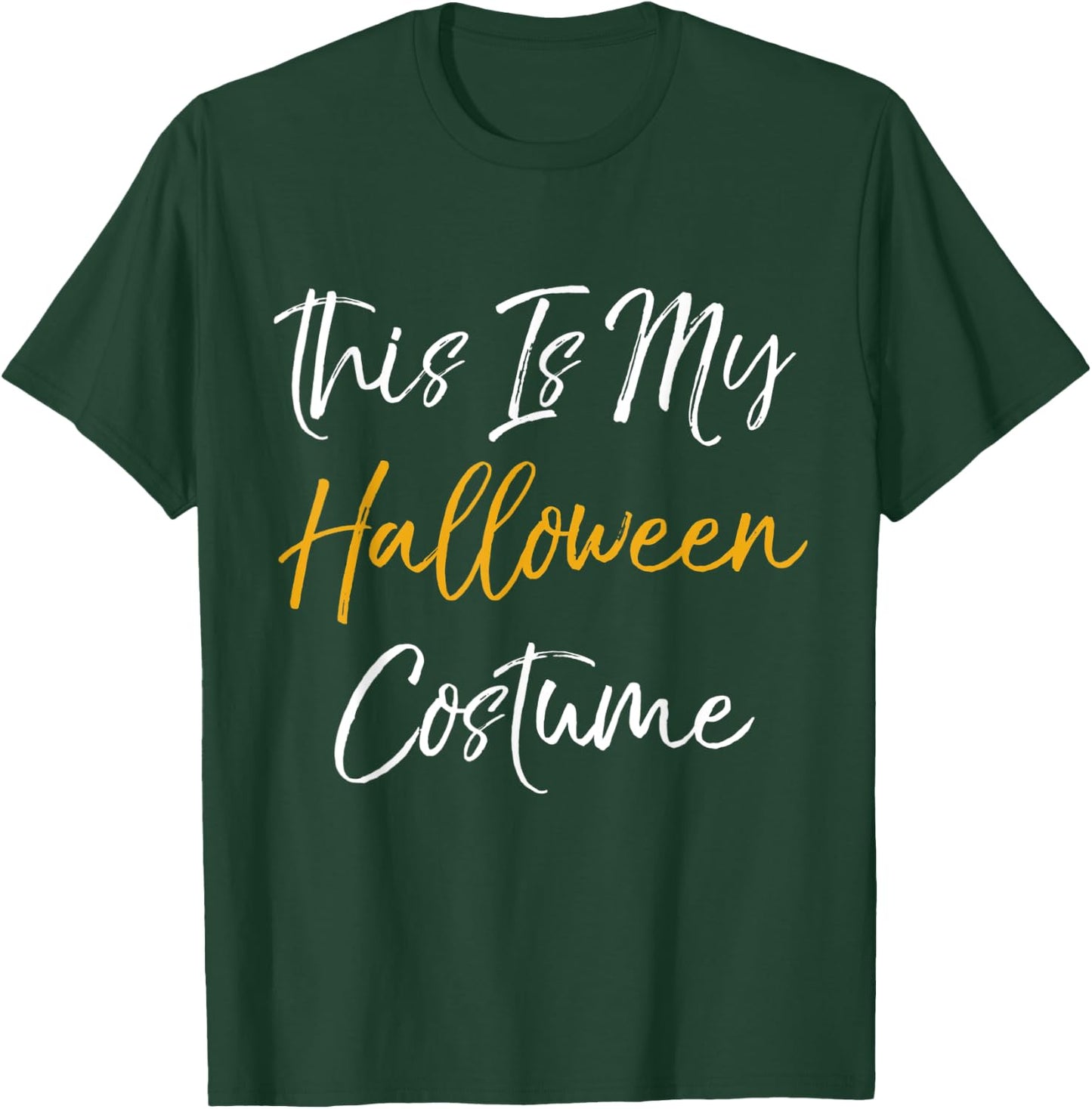 This Is My Halloween Costume T-Shirt - T-Shirt | Forest