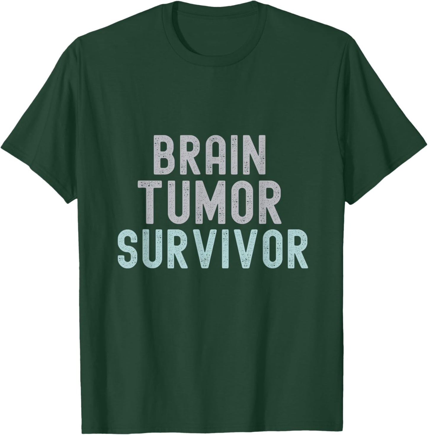 Brain Tumor Survivor Brain Cancer Awareness Survivor T-Shirt - T-Shirt | Forest