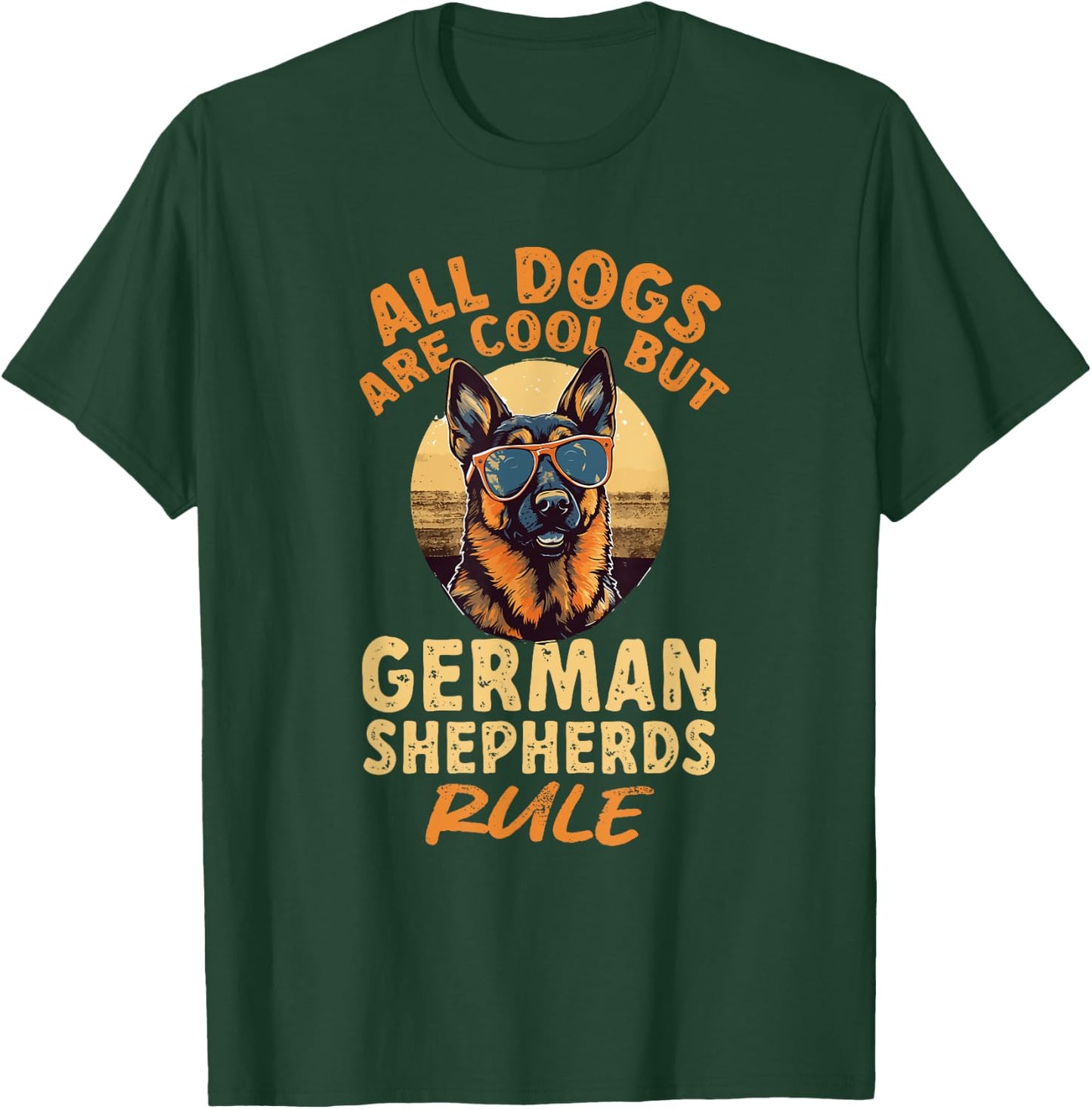 German Shepherd Dog Breed All Dogs Are Cool But T-Shirt - T-Shirt | Forest