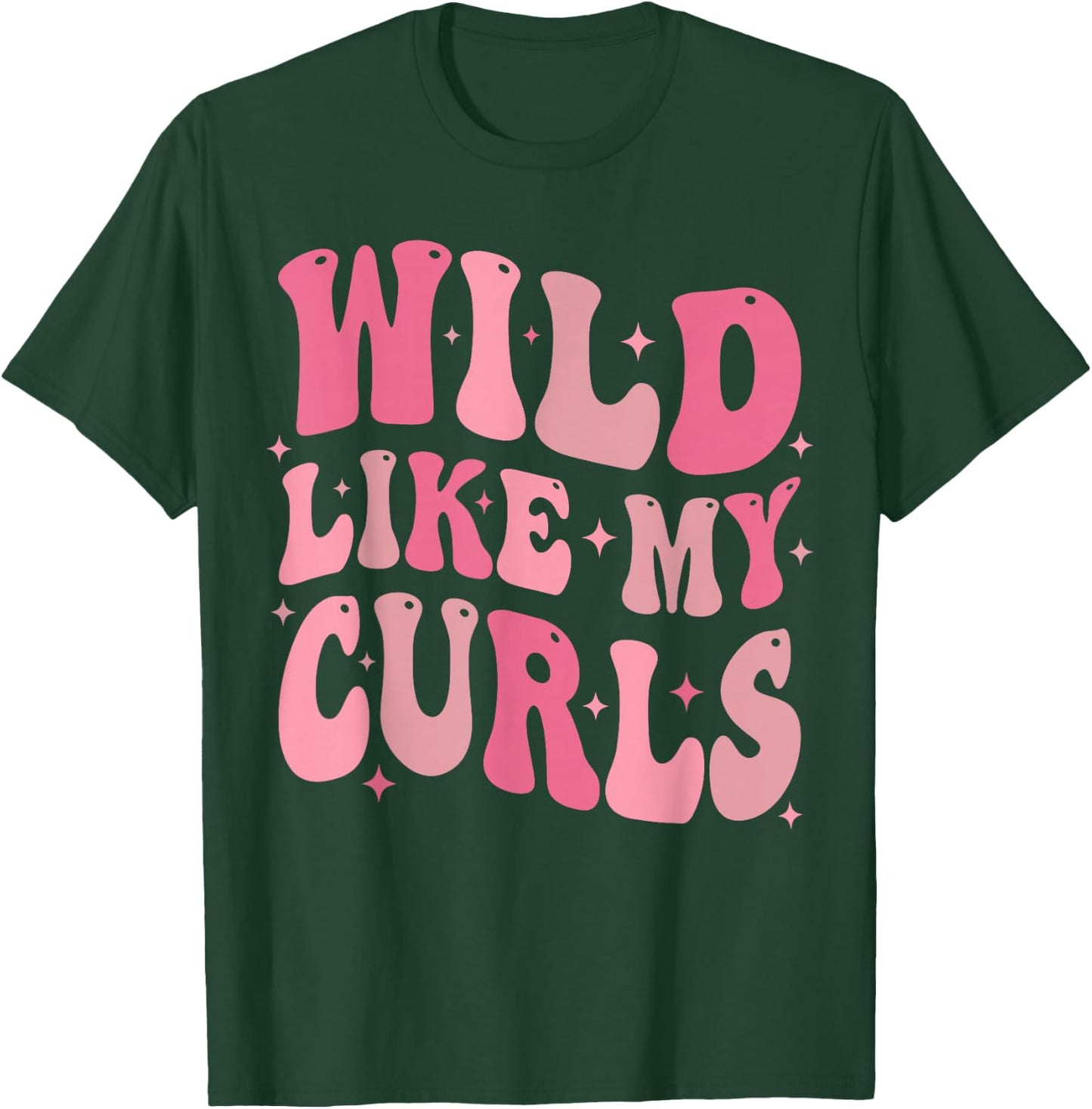 Toddler Girls Wild Like My Curls Funny Curly Hair Groovy T-Shirt - T-Shirt | Forest