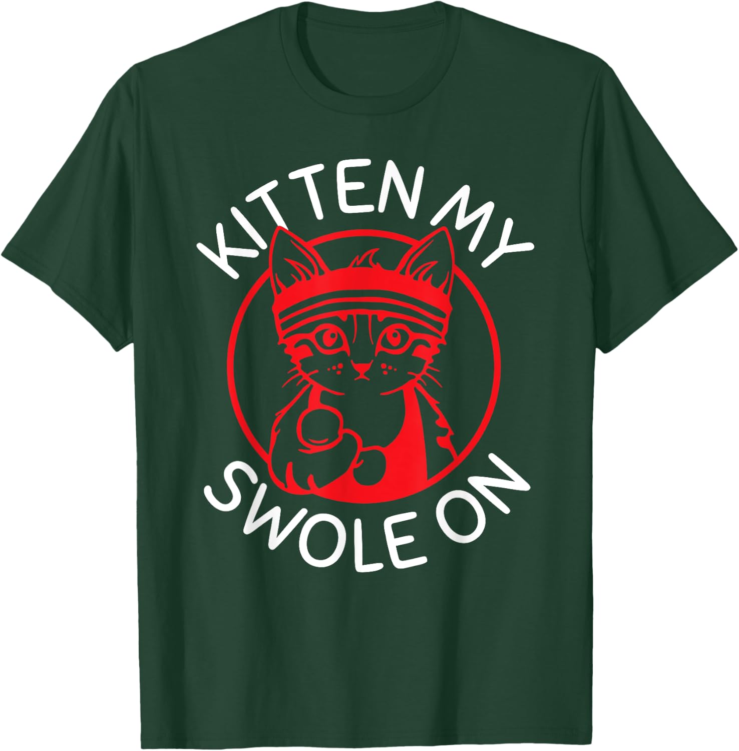 Funny Kitten Cat Perfect Lifting Weights Gym Fitness T-Shirt - T-Shirt | Forest
