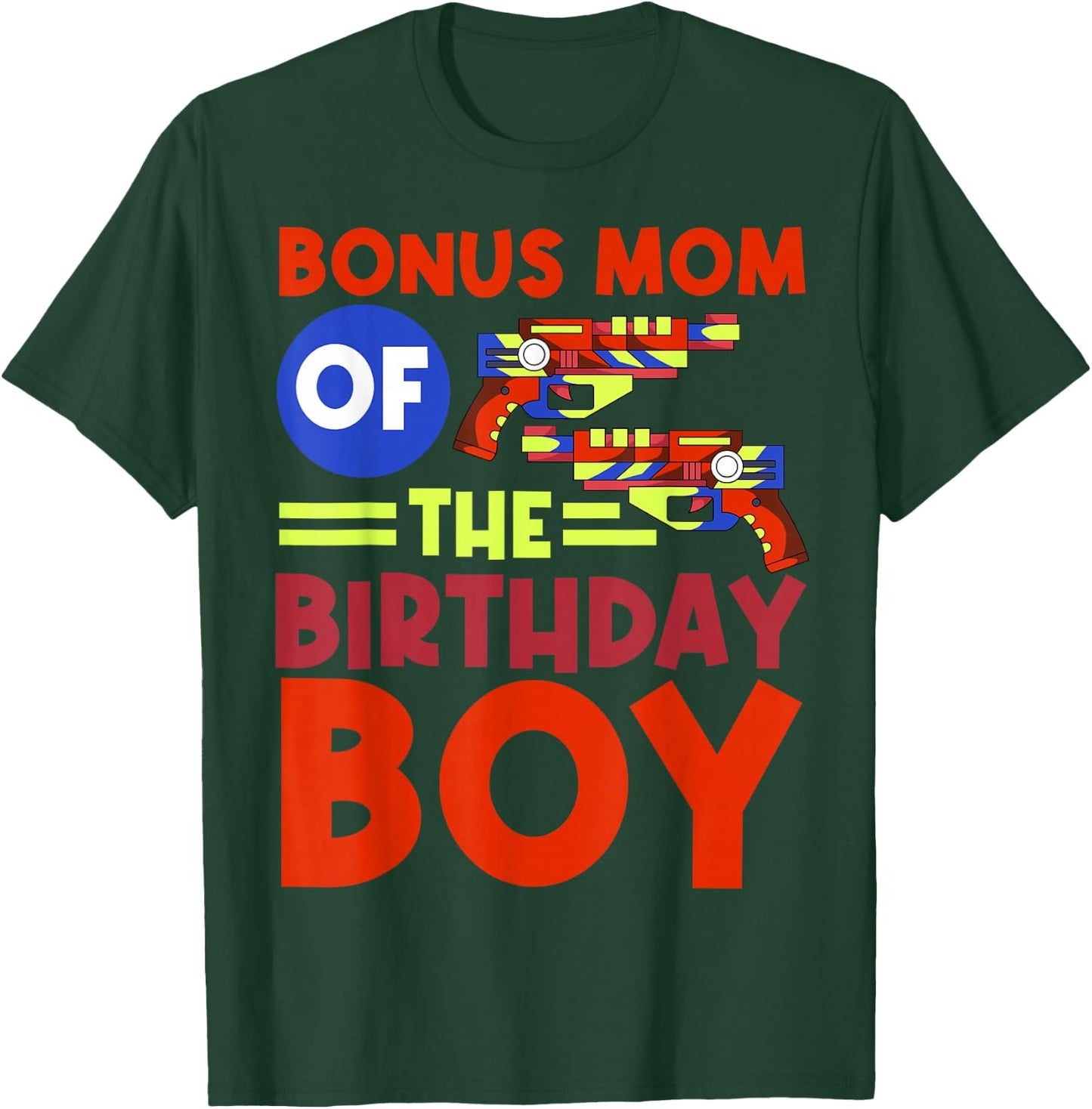 Bonus Mom Of The Birthday Boy Lazer Tag Bday Party T-Shirt - T-Shirt | Forest
