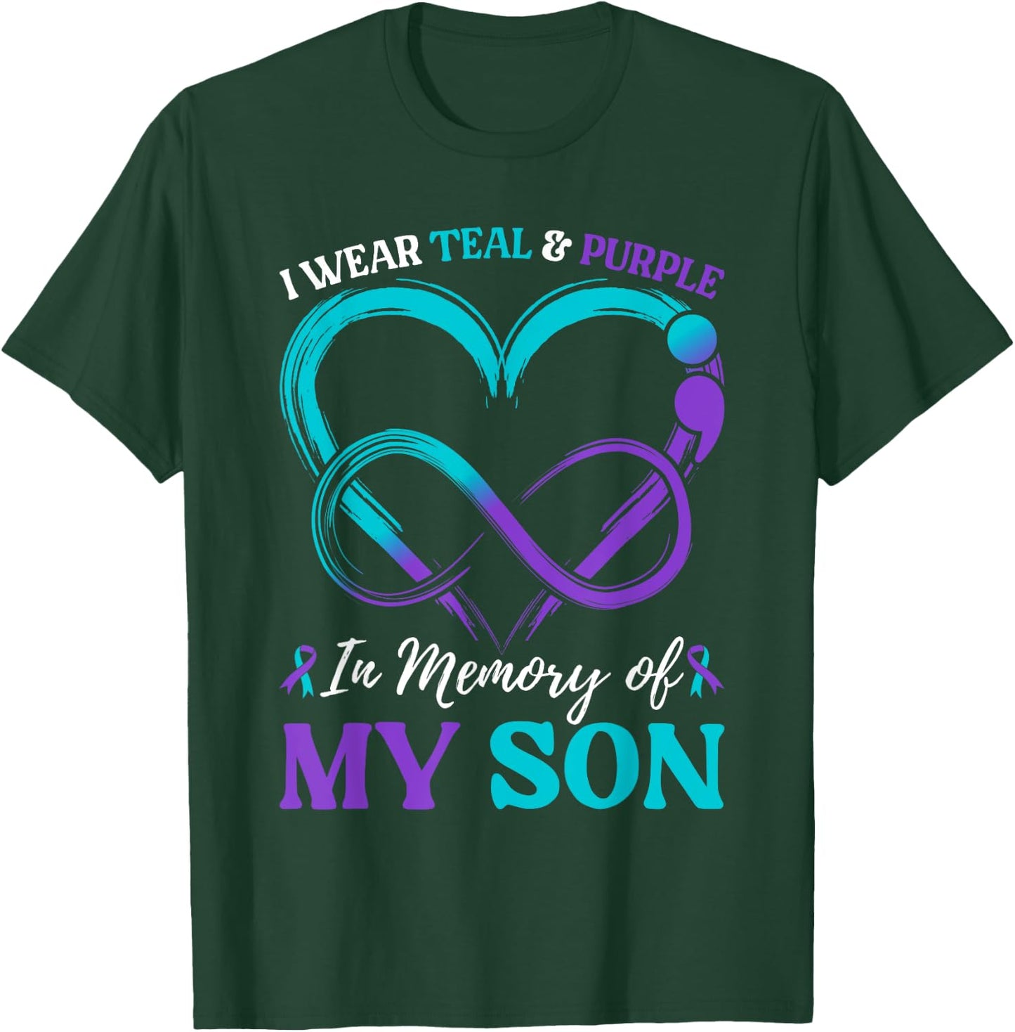 I Wear Teal & Purple In Memory Of My Son T-Shirt - T-Shirt | Forest