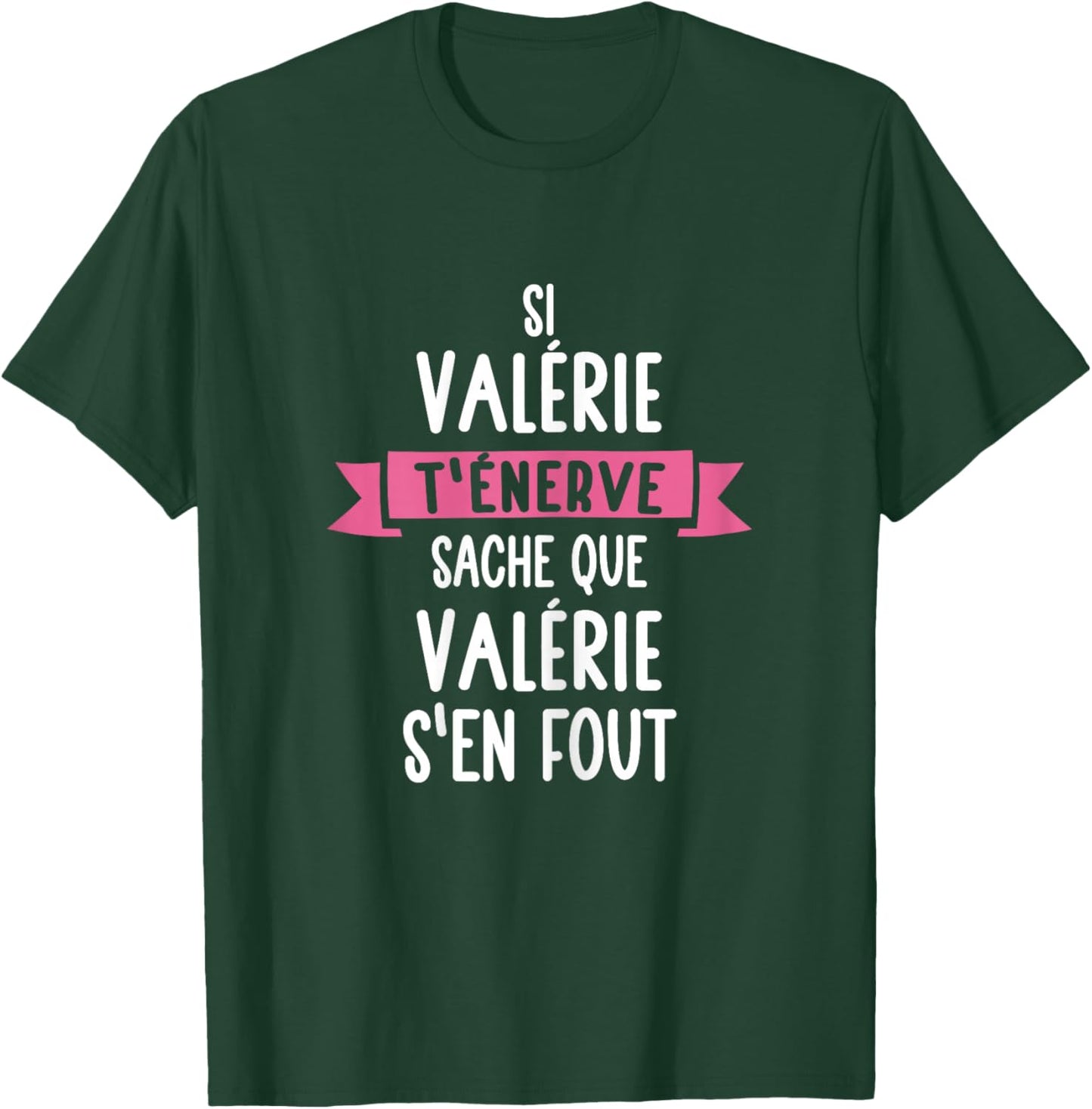 Gift Woman Humour Name Personalised Valérie , Black T-Shirt - T-Shirt | Forest