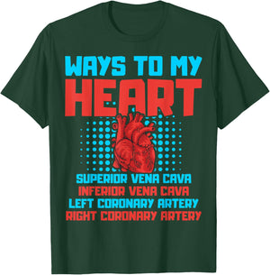 Ways To My Heart Cardiology Themed Gift Heart Surgeons Gift T-Shirt - T-Shirt | Forest