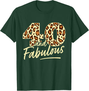 40 Year Woman Leopard Fabulous 40th Birthday T-Shirt - T-Shirt | Forest
