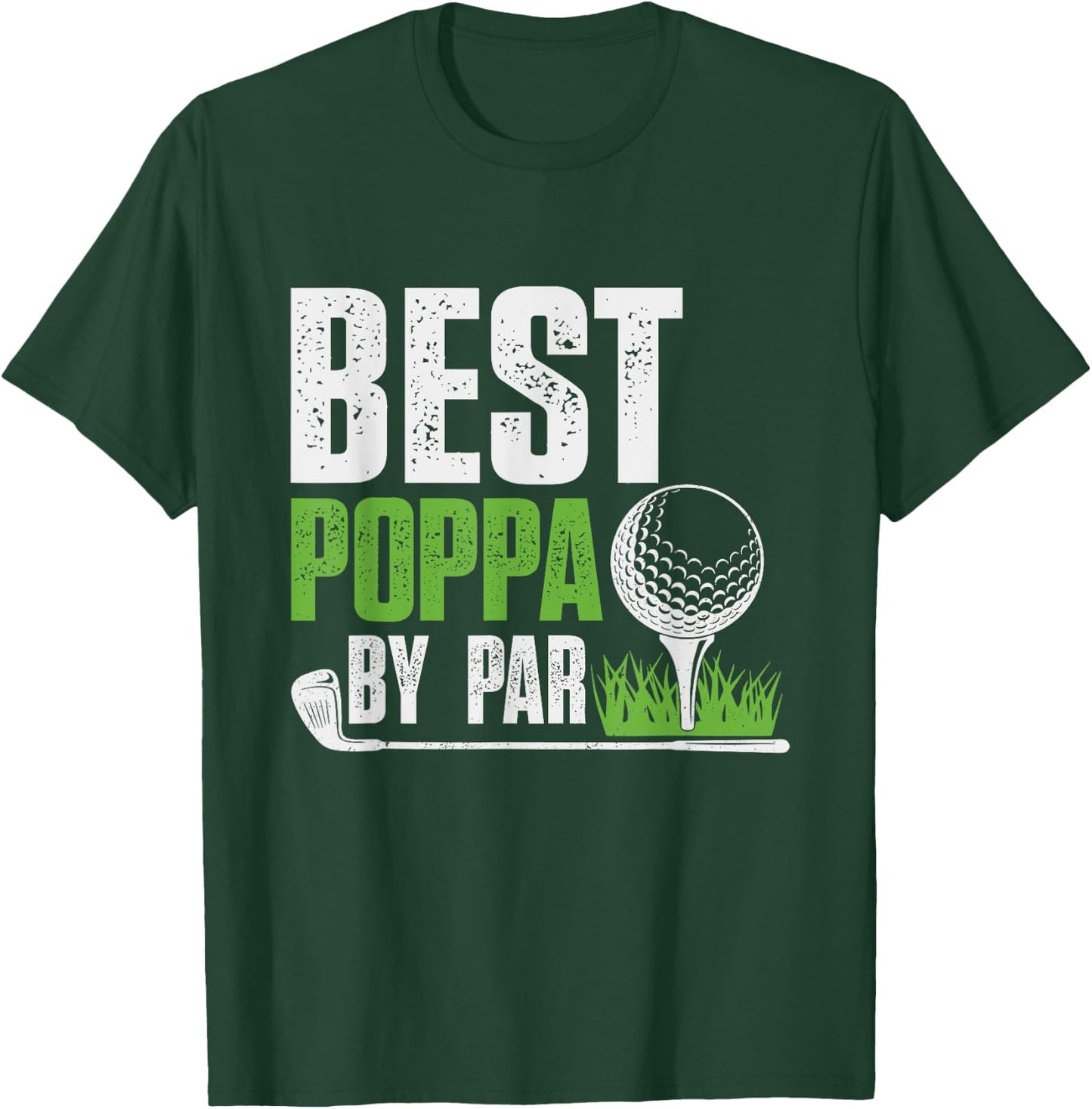 Vintage Best Poppa By Par Gifts For Fathers Day Golf Lover T-Shirt - T-Shirt | Forest