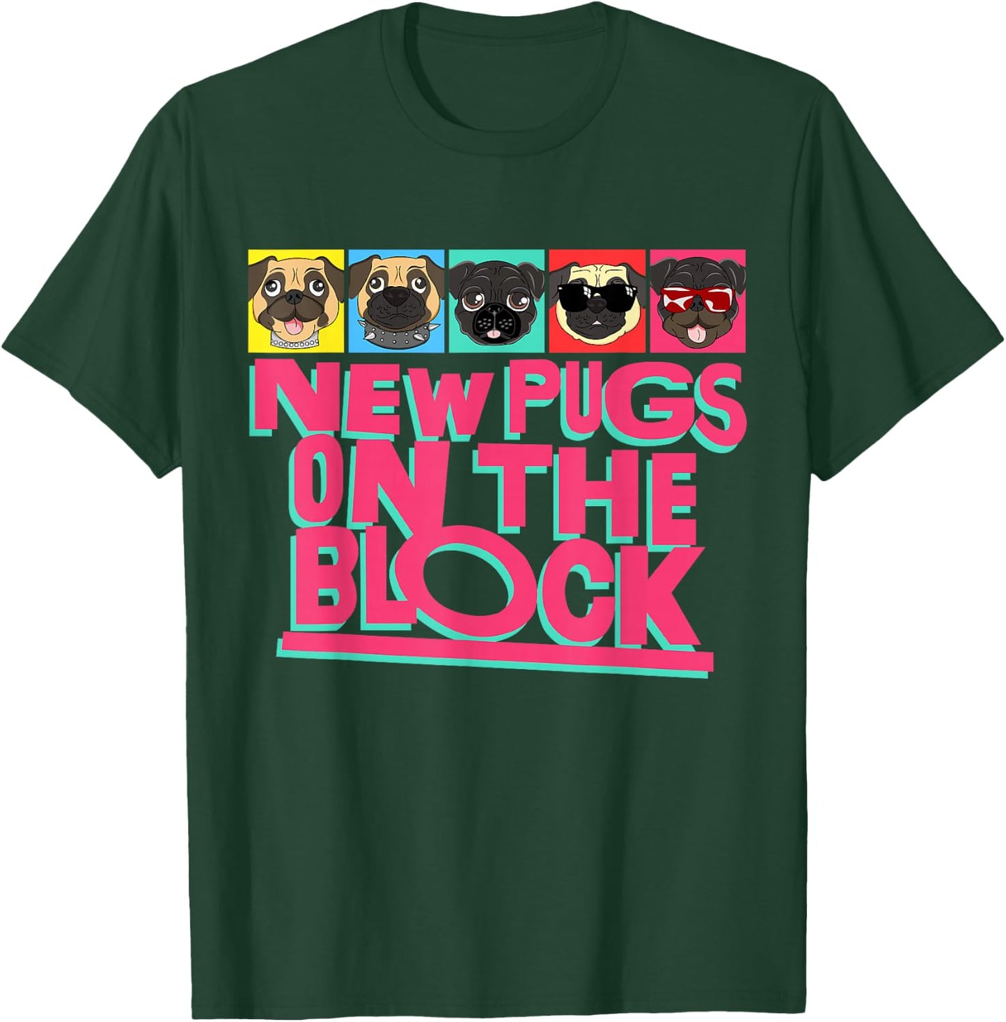 New Pugs On The Block Funny Pug Owner Pop Culture Gift T-Shirt - T-Shirt | Forest