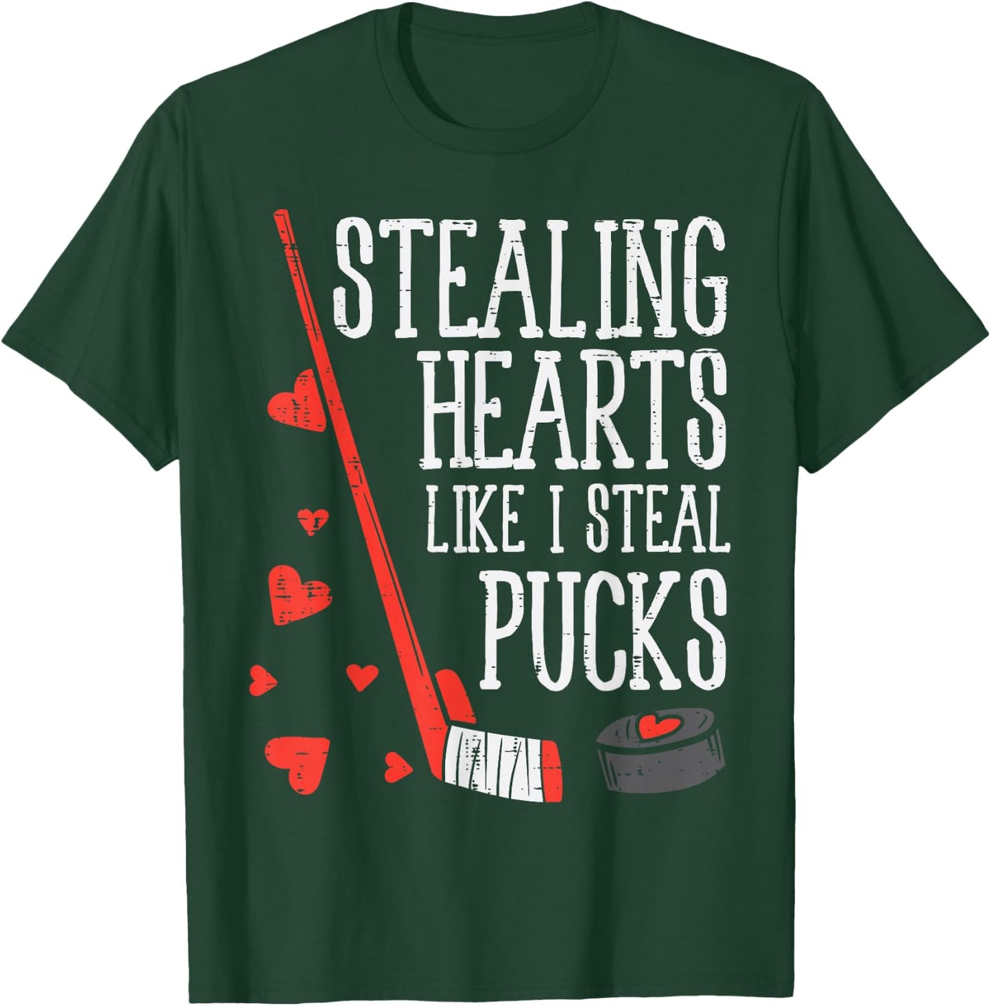 Stealing Hearts Like I Steal Pucks Valentines Day Ice Hockey T-Shirt - T-Shirt | Forest