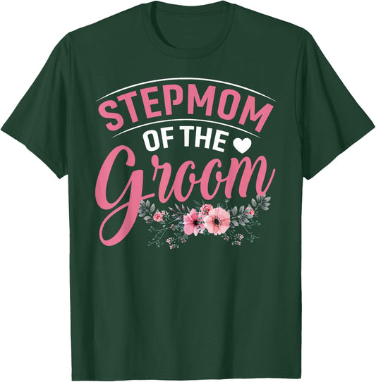Stepmom of the Groom Gifts Mom Bride Wedding Groom T-Shirt - T-Shirt | Forest