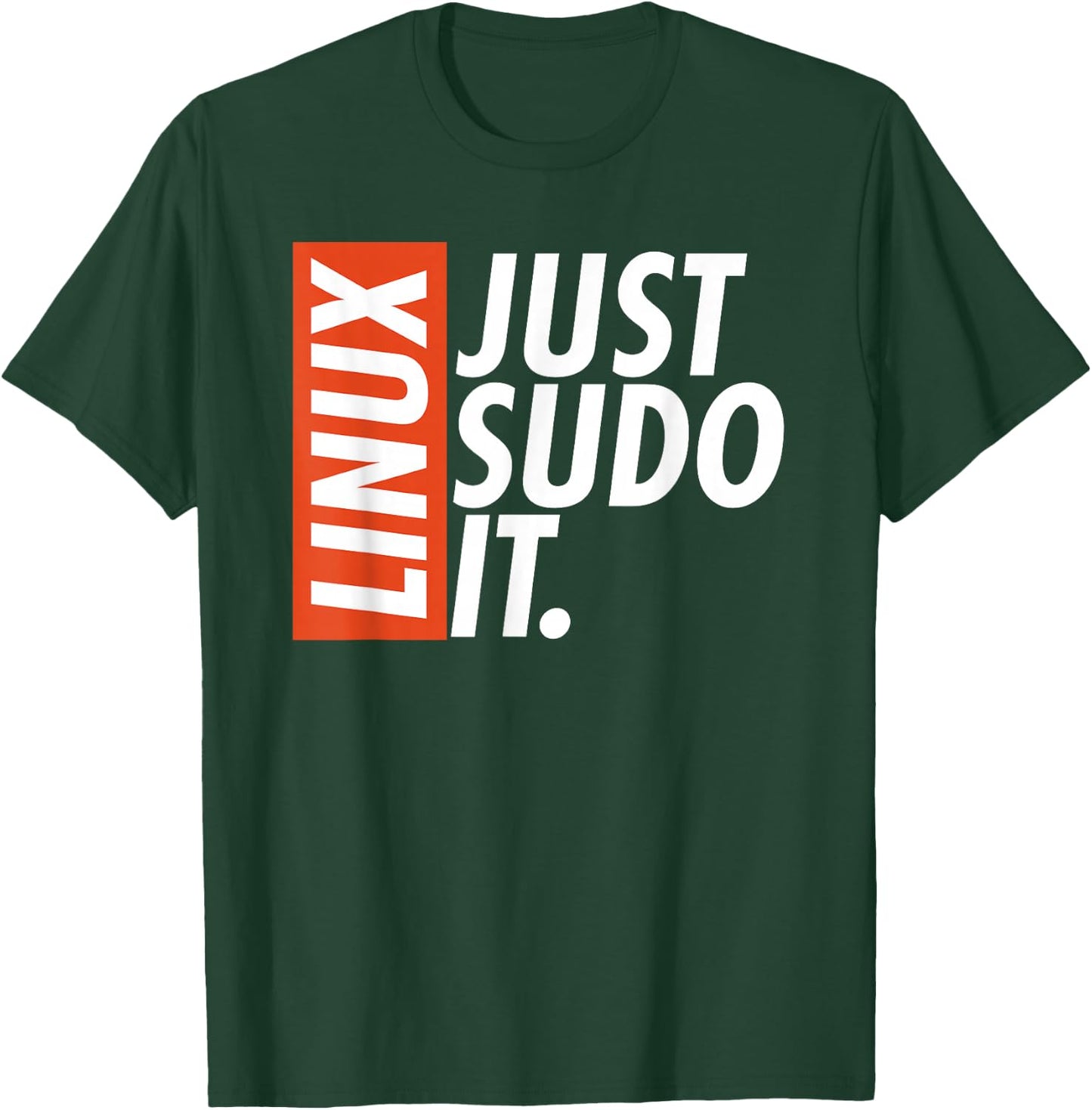 Linux Just Sodo It Coding & Nerd Pride Humour Sudo Style , black T-Shirt - T-Shirt | Forest
