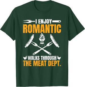 Funny BBQ Romantic Walks Meat Dept Meat Smoking T-Shirt - T-Shirt | Forest