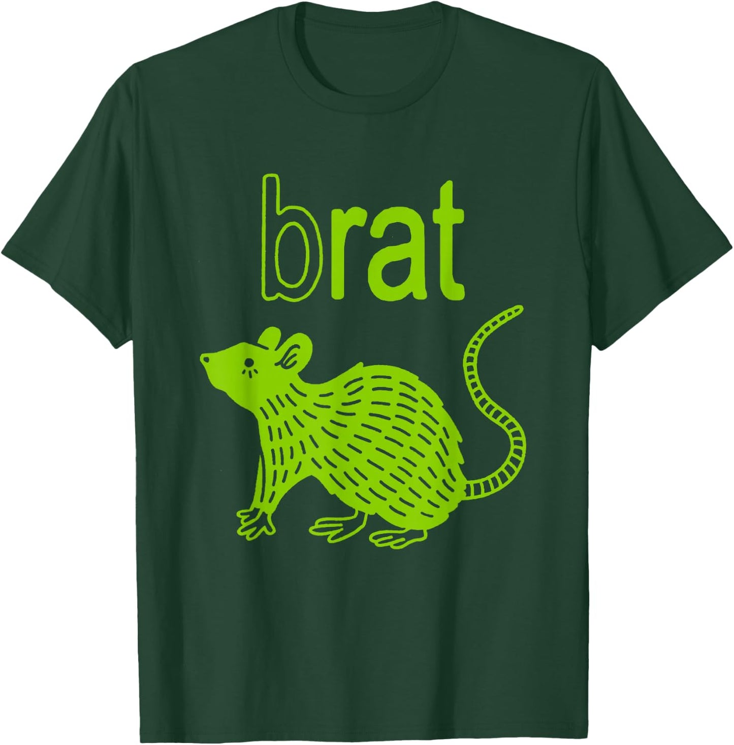 Brat B Rat Mouse Funny Apparel T-Shirt - T-Shirt | Forest