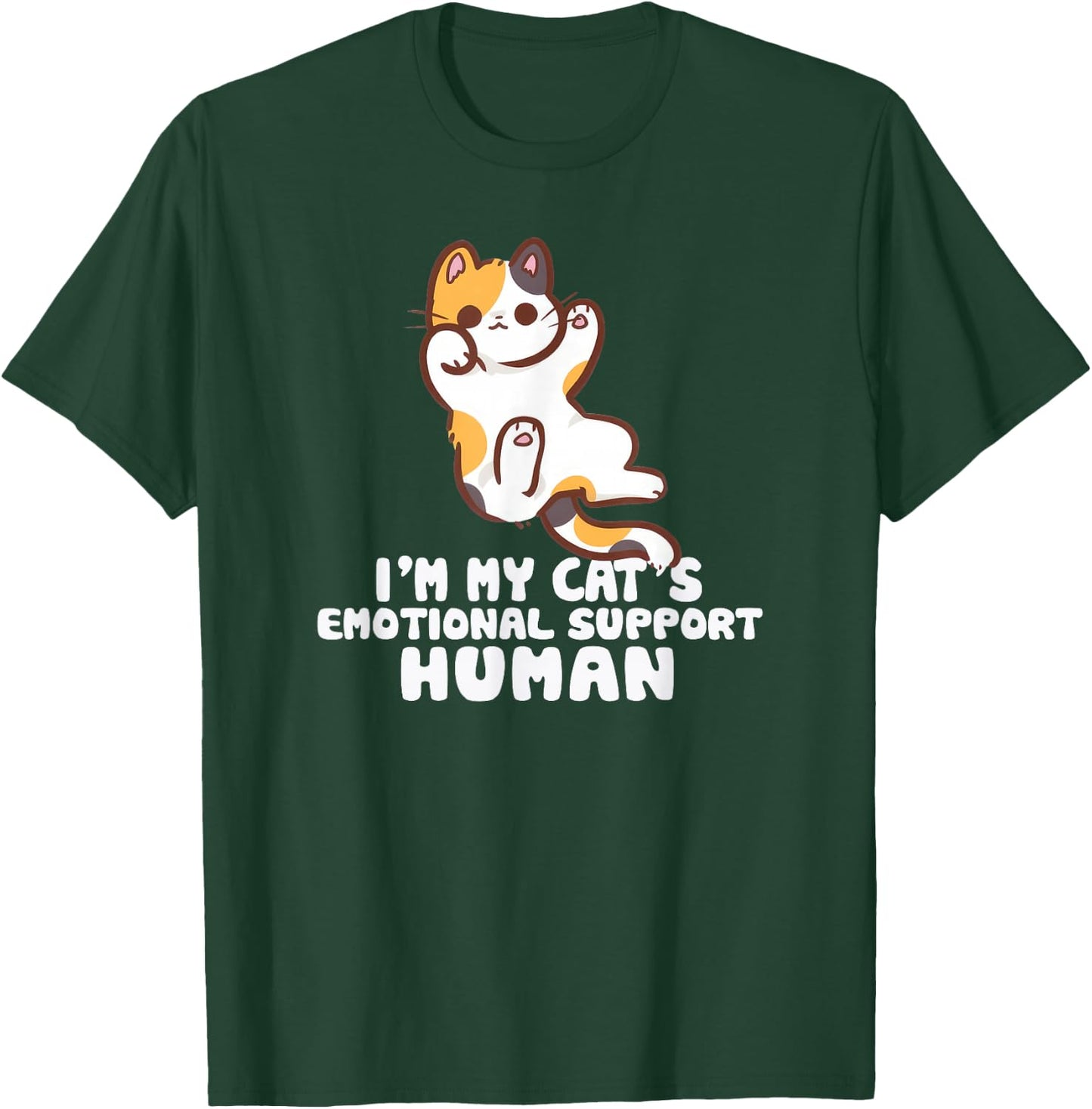 I'm My Cat's Human's Emotional Support Cute Cats T-Shirt - T-Shirt | Forest