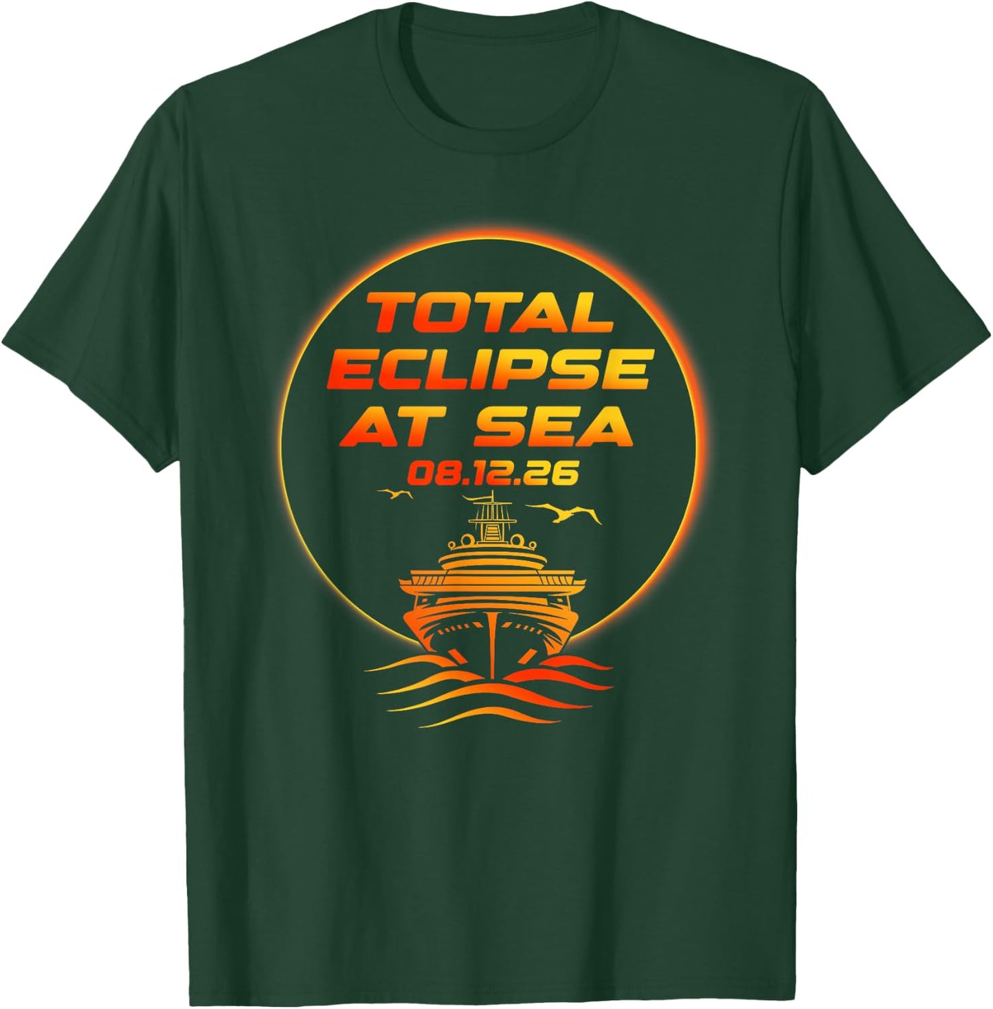 Total Solar Eclipse At Sea 2026 Cruise Spain Iceland Funny T-Shirt - T-Shirt | Forest