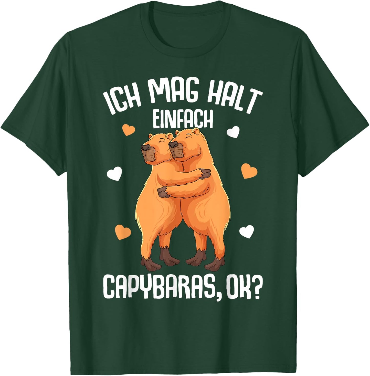Ich mag Halt Capybara Children's Girls' Women's T-Shirt - T-Shirt | Forest