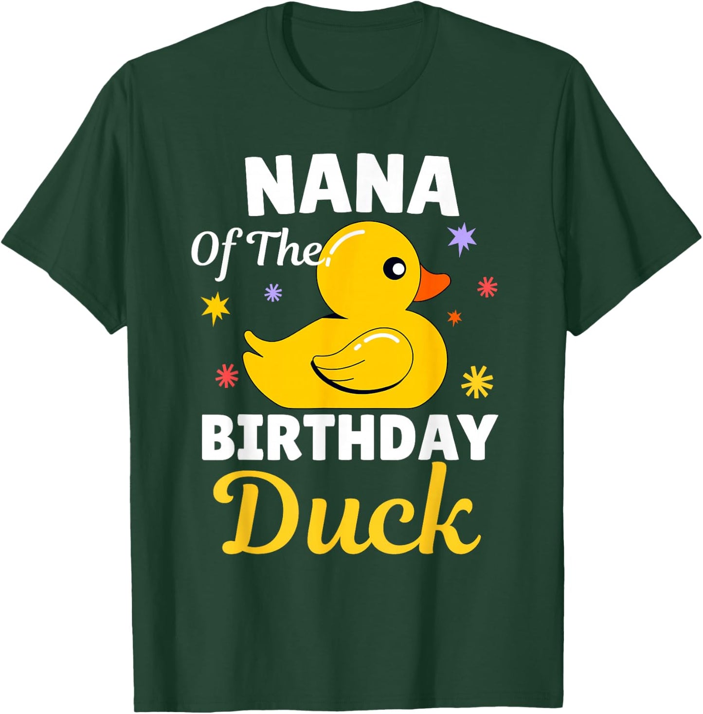 Nana Of The Birthday Duck Grandma Duck For Family Party T-Shirt - T-Shirt | Forest