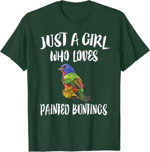 Just A Girl Who Loves Painted Buntings Bird Animal Gift T-Shirt - T-Shirt | Forest