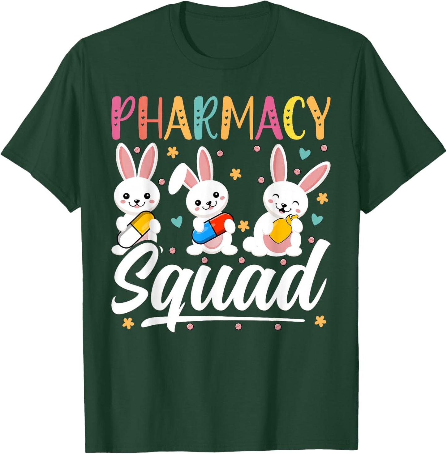 Pharmacy Squad - Easter Bunny Day April 17th Pharmacist T-Shirt - T-Shirt | Forest