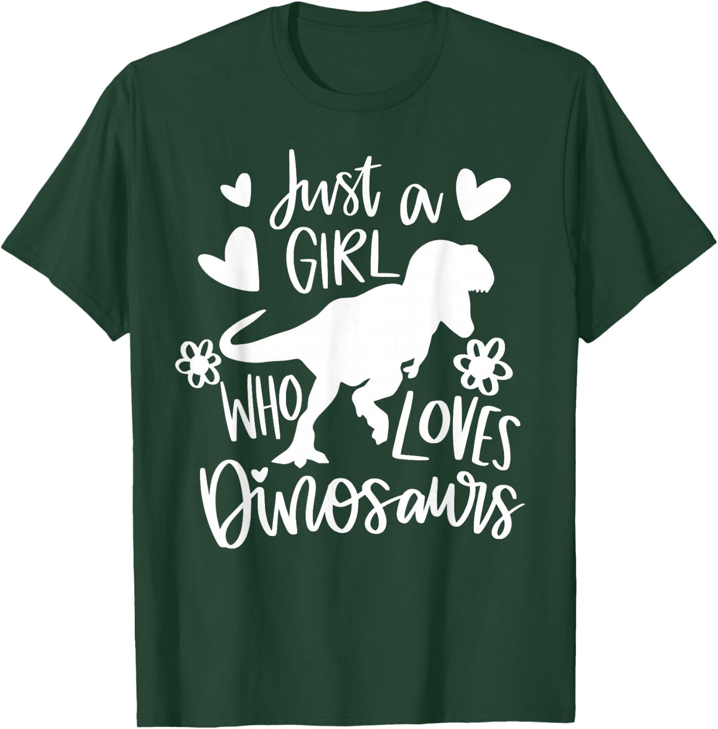 Just A Girl Who Loves Dinosaurs Funny Dinosaur T-rex T-Shirt - T-Shirt | Forest