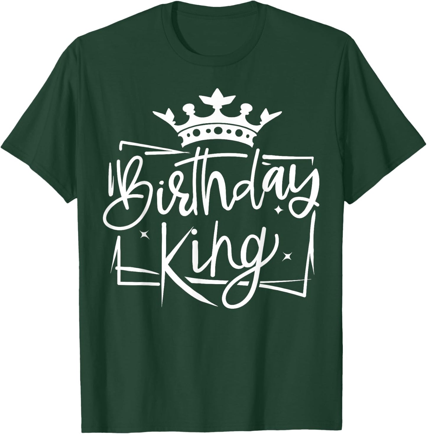 Birthday King T-Shirt - T-Shirt | Forest