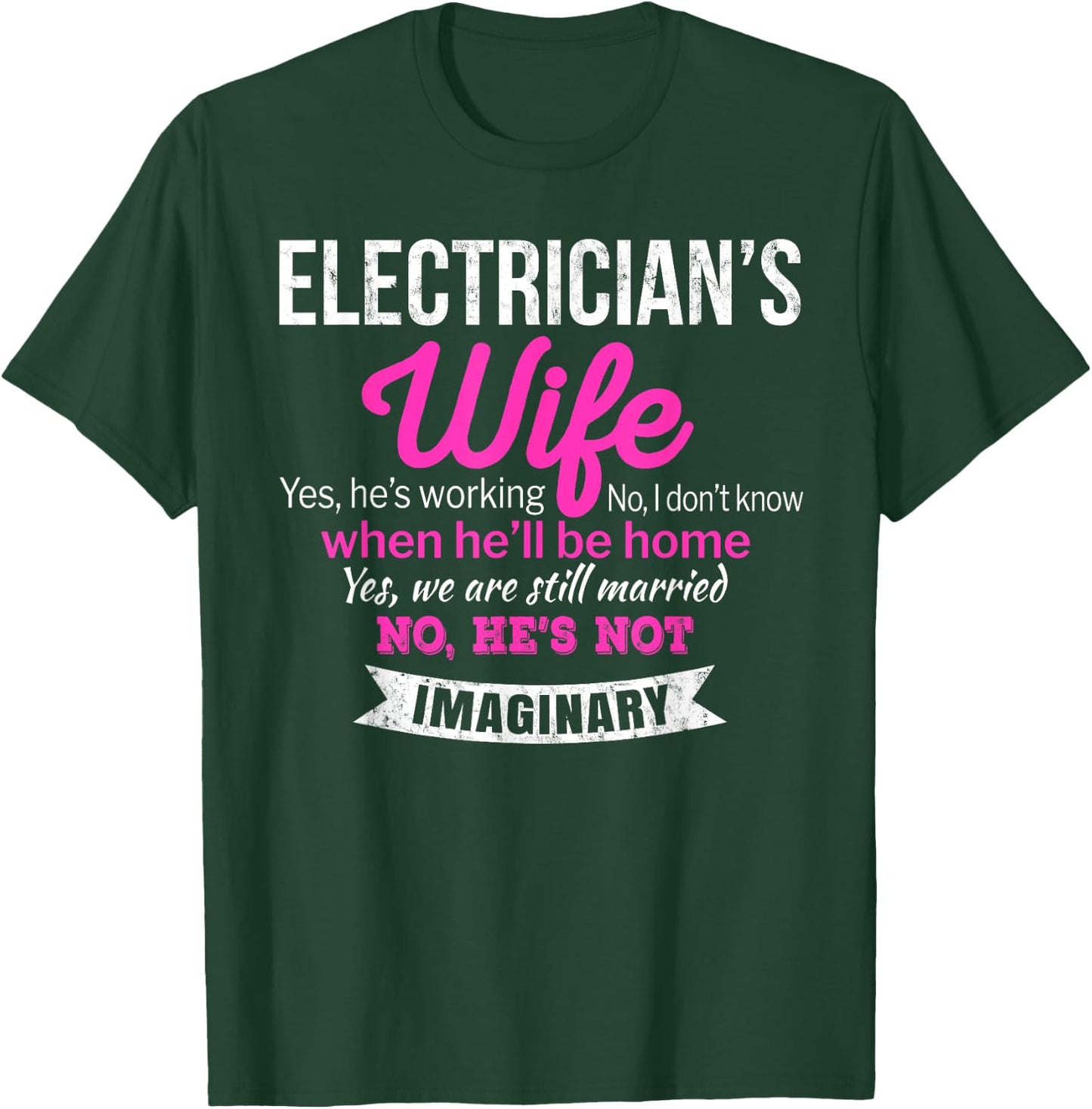 Electrician's Wife Gift Funny Anniversary T-Shirt - T-Shirt | Forest