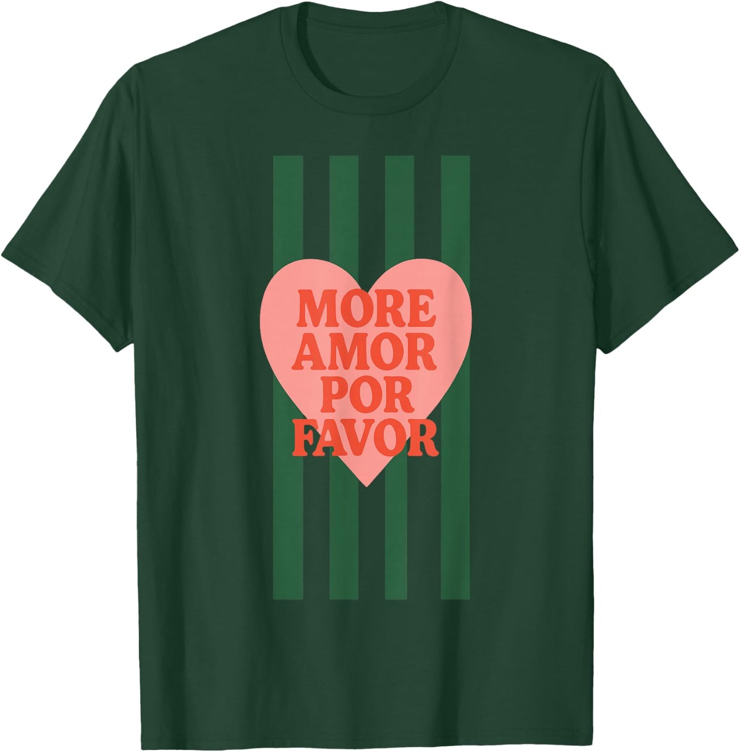 Plus Amor Por Favor Citation d'amour Latin Espagnol T-Shirt - T-Shirt | Forest