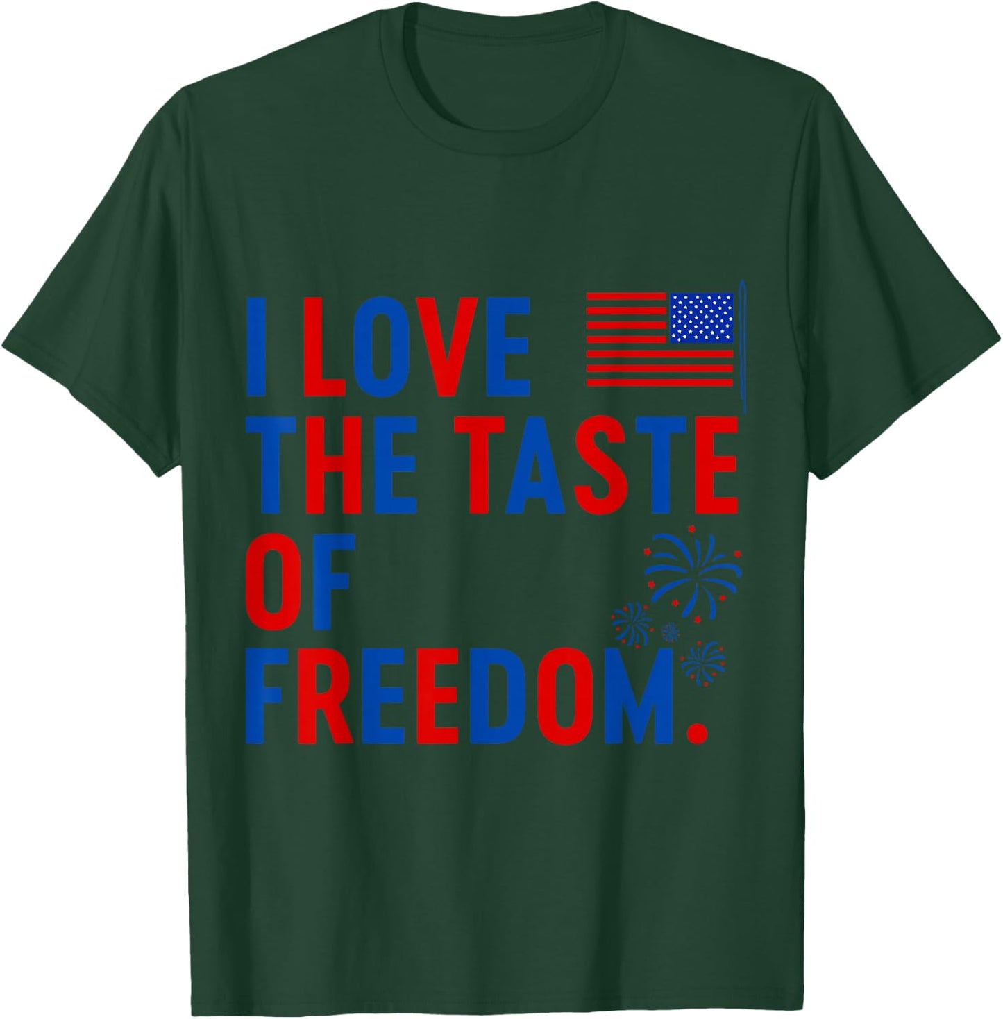 I Love The Taste of Freedom Shirt, Freedom Couple Matching T-Shirt - T-Shirt | Forest
