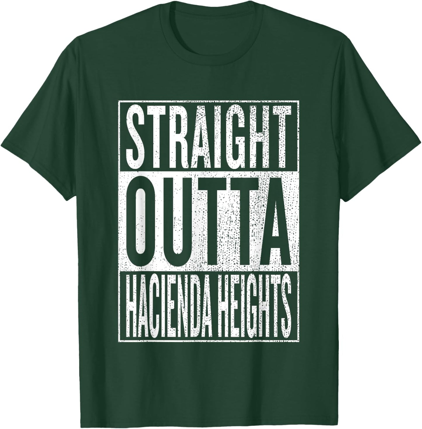 Straight Outta Hacienda Heights Travel & Gift T-Shirt - T-Shirt | Forest