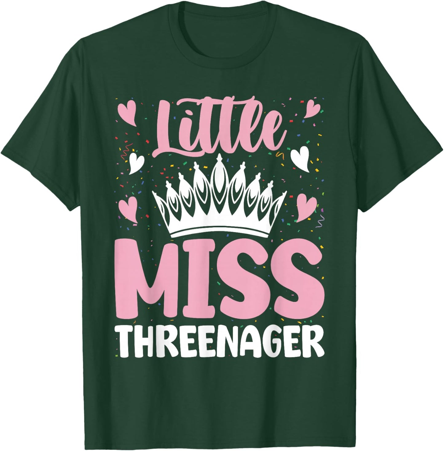 Little Miss Threenager Girl Happy 3rd Birthday Girl Toddle T-Shirt - T-Shirt | Forest