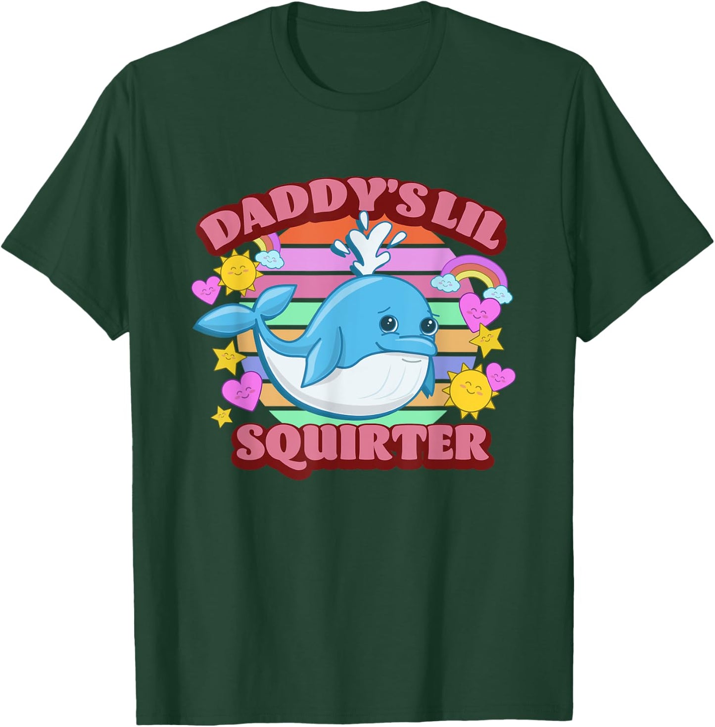 Daddy's Lil Squirter Whale Inappropriate Funny Adult Joke T-Shirt - T-Shirt | Forest