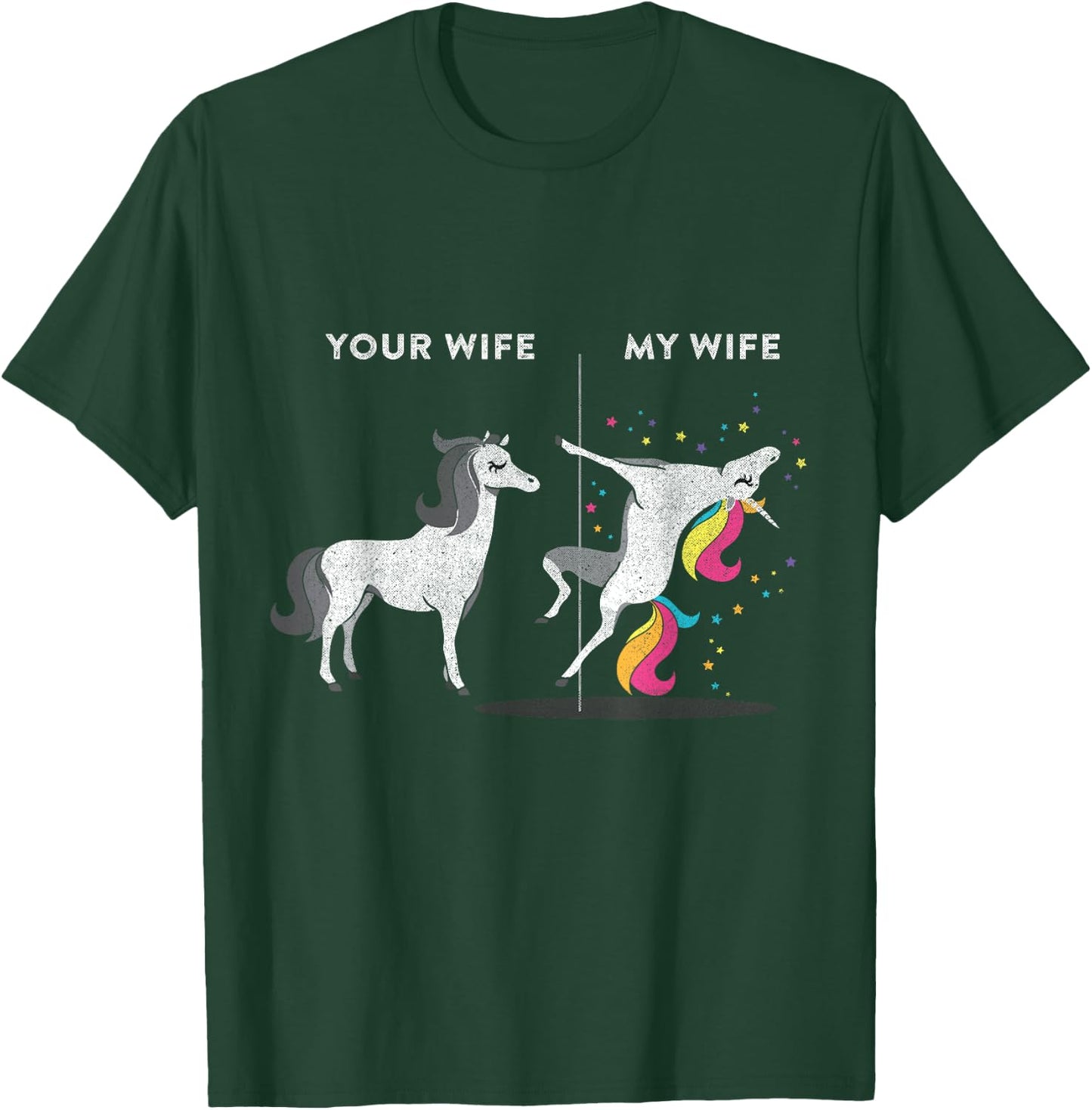 Your Wife vs My Wife Unicorn T-Shirt - T-Shirt | Forest