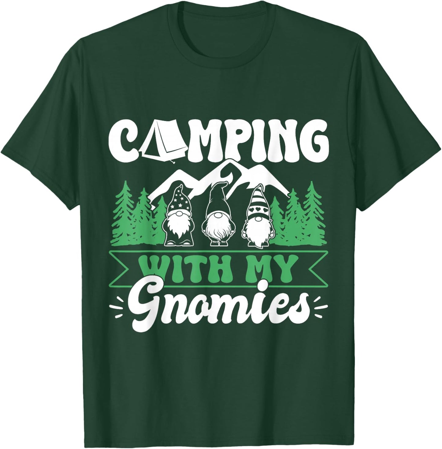 Funny Camping with My Gnomies Camper Gnomes T-Shirt - T-Shirt | Forest