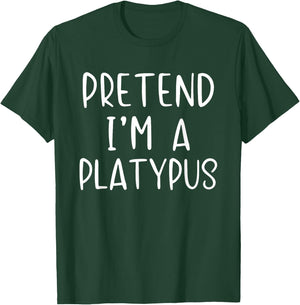 Pretend I'm A Platypus Costume Halloween Simple Adult Kid T-Shirt - T-Shirt | Forest