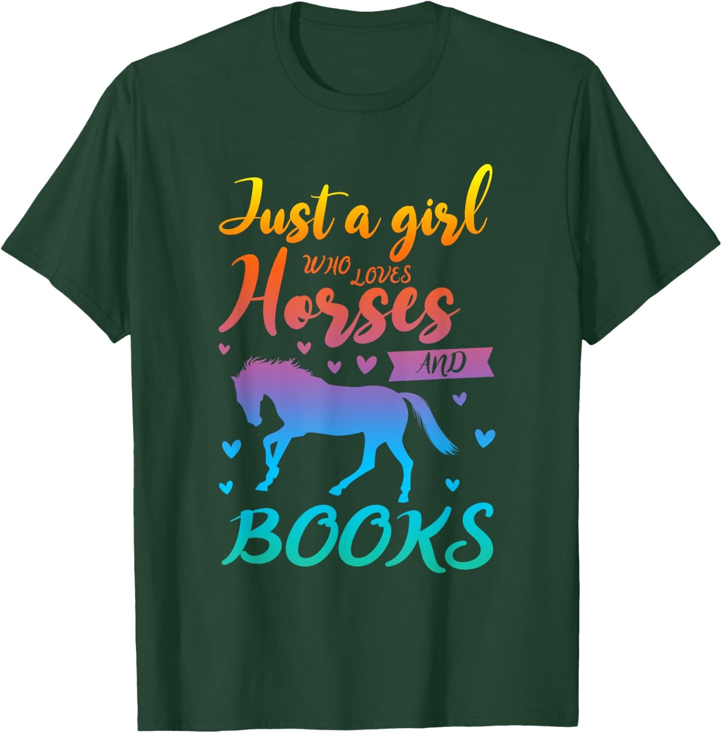 Just a Girl who loves horses and books Book Lover T-Shirt - T-Shirt | Forest
